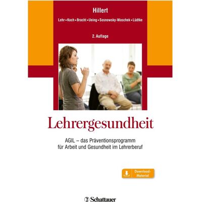 Schattauer Hillert:Lehrergesundheit, Fachbücher von Stefan Koch, Andreas Hillert, Dirk Lehr, Stefan Ueing, Maren Maria Bracht, Nadia Sosnowsky-Waschek, Kristina Lüdtke Schattauer Hillert:Lehrergesundheit, Fachbücher von Stefan Koch, Andreas Hillert, Dirk Lehr, Stefan Ueing, Maren Maria Bracht, Nadia Sosnowsky-Waschek, Kristina Lüdtke