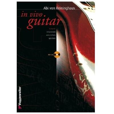 Voggenreiter In Vivo Guitar. Mit CD, Sachbücher von Abi von, Reininghaus, Reininghaus Abi, Abi von Reininghaus Voggenreiter In Vivo Guitar. Mit CD, Sachbücher von Abi von, Reininghaus, Reininghaus Abi, Abi von Reininghaus