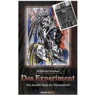 Novum Das Experiment, Belletristik von Willibald Rothen Novum Das Experiment, Belletristik von Willibald Rothen