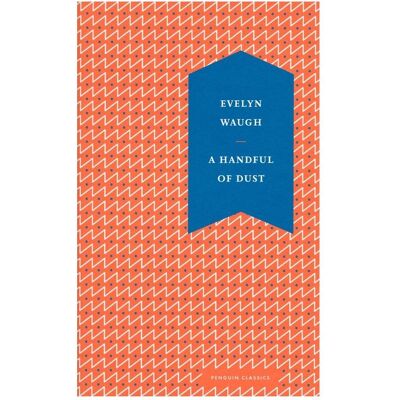 Penguin Waugh:A Handful of Dust, Sachbücher von Evelyn Waugh Penguin Waugh:A Handful of Dust, Sachbücher von Evelyn Waugh