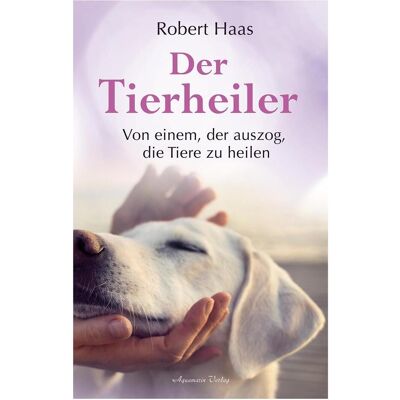 Aquamarin Der Tierheiler, Sachbücher von Robert Haas Aquamarin Der Tierheiler, Sachbücher von Robert Haas