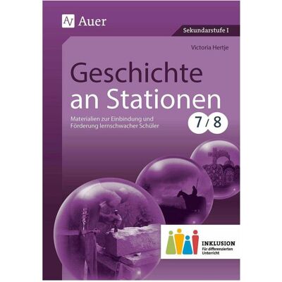 Auer Geschichte an Stationen 7-8 Inklusion, Schulbücher von Victoria Hertje Auer Geschichte an Stationen 7-8 Inklusion, Schulbücher von Victoria Hertje