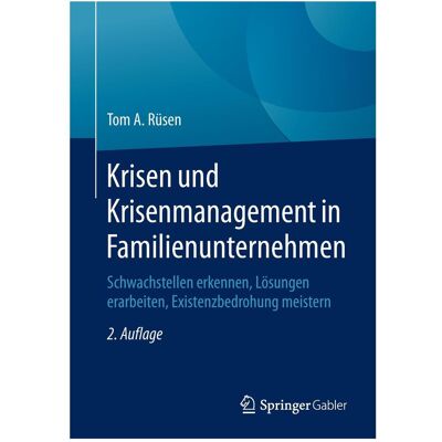 Gabler Krisen und Krisenmanagement in Familienunternehmen, Fachbücher von Tom A. Rüsen Gabler Krisen und Krisenmanagement in Familienunternehmen, Fachbücher von Tom A. Rüsen
