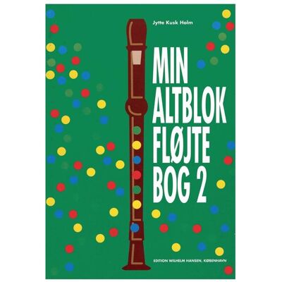 Hansen Jytte Kusk Holm, Min Altblokflöjtebog 2 Altblockflöte Buch, Fachbücher von Jytte Kusk Holm Hansen Jytte Kusk Holm, Min Altblokflöjtebog 2 Altblockflöte Buch, Fachbücher von Jytte Kusk Holm