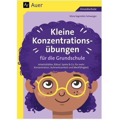 Auer Kleine Konzentrationsübungen für die Grundschule, Schulbücher von Silvia Segmüller-Schwaiger Auer Kleine Konzentrationsübungen für die Grundschule, Schulbücher von Silvia Segmüller-Schwaiger
