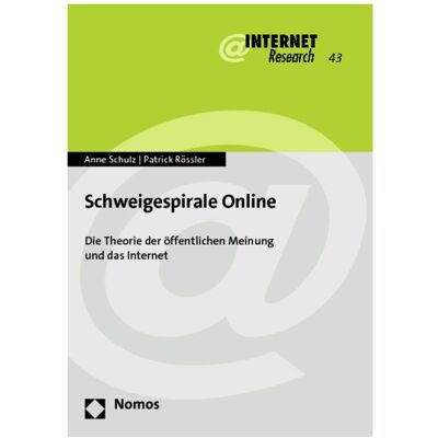 Nomos Schweigespirale Online, Fachbücher von Patrick Rössler, Anne Schulz Nomos Schweigespirale Online, Fachbücher von Patrick Rössler, Anne Schulz