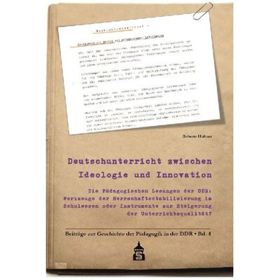 WBV Deutschunterricht zwischen Ideologie und Innovation, Fachbücher von Roberto Hübner WBV Deutschunterricht zwischen Ideologie und Innovation, Fachbücher von Roberto Hübner