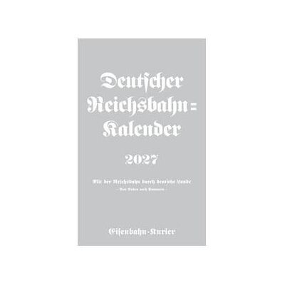 Umbreit, Kalender, Deutscher Reichsbahn-Kalender 2027 Umbreit, Kalender, Deutscher Reichsbahn-Kalender 2027