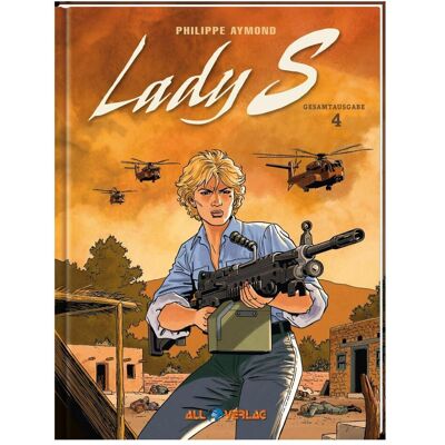 All Lady S. Gesamtausgabe 4, Comics + Manga von Philippe Aymond, Jean Van Hamme All Lady S. Gesamtausgabe 4, Comics + Manga von Philippe Aymond, Jean Van Hamme