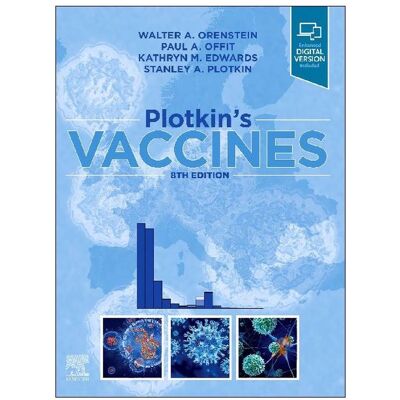 Elsevier Plotkin's Vaccines, Fachbücher von Walter A. Orenstein, Kathryn M. Edwards, Stanley A. Plotkin, Paul A. Offit Elsevier Plotkin's Vaccines, Fachbücher von Walter A. Orenstein, Kathryn M. Edwards, Stanley A. Plotkin, Paul A. Offit