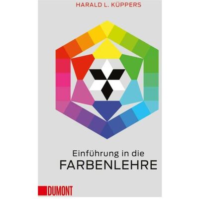 DuMont Einführung in die Farbenlehre, Sachbücher von Harald L. Küppers DuMont Einführung in die Farbenlehre, Sachbücher von Harald L. Küppers