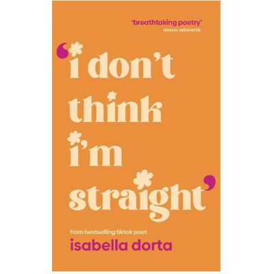 Bloomsbury I don't Think I'm Straight, Belletristik von Isabella Dorta Bloomsbury I don't Think I'm Straight, Belletristik von Isabella Dorta