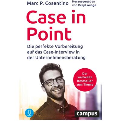 Campus Case In Point, Ratgeber von Swantje Künckeler, PrepLounge GmbH, Marc P. Cosentino Campus Case In Point, Ratgeber von Swantje Künckeler, PrepLounge GmbH, Marc P. Cosentino