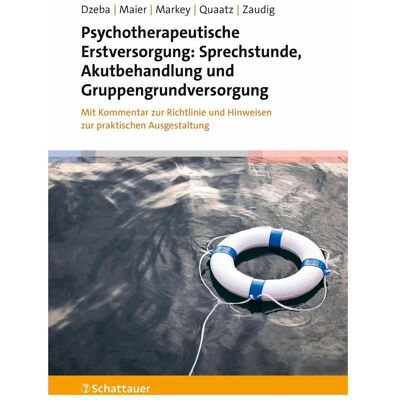 Schattauer Psychotherapeutische Erstversorgung: Sprechstunde, Akutbehandlung und Gruppen, Fachbücher von Jonathan Gabriel Maier, Theresa Dzeba, Patrick S u a Markey, Sarah, Michael, Theresa, Maier, Dzeba, Zaudig, Markey, Quaatz, Jonathan Gabriel, Patrick Schattauer Psychotherapeutische Erstversorgung: Sprechstunde, Akutbehandlung und Gruppen, Fachbücher von Jonathan Gabriel Maier, Theresa Dzeba, Patrick S u a Markey, Sarah, Michael, Theresa, Maier, Dzeba, Zaudig, Markey, Quaatz, Jonathan Gabriel, Patrick