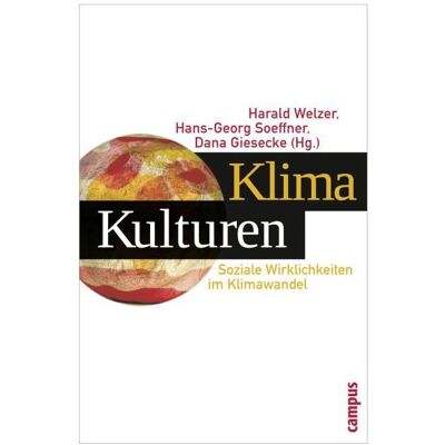 Campus KlimaKulturen, Fachbücher von Harald Soeffner Welzer Campus KlimaKulturen, Fachbücher von Harald Soeffner Welzer