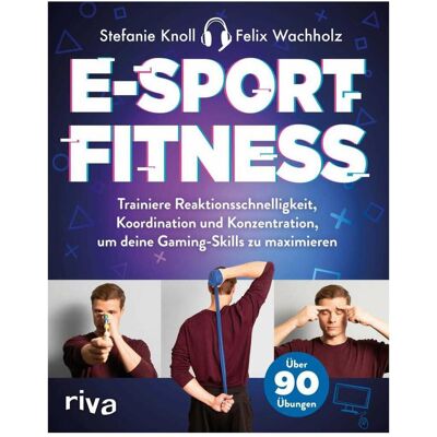 Riva E-Sport-Fitness, Ratgeber von Stefanie Knoll Riva E-Sport-Fitness, Ratgeber von Stefanie Knoll