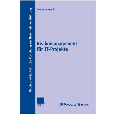 Gabler Risikomanagement für IT-Projekte, Fachbücher von Jessica Wack Gabler Risikomanagement für IT-Projekte, Fachbücher von Jessica Wack