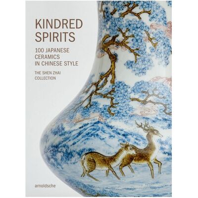 Arnoldsche Kindred Spirits, Sachbücher von Rose Kerr Arnoldsche Kindred Spirits, Sachbücher von Rose Kerr