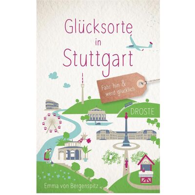 Droste Glücksorte in Stuttgart, Reisebücher von Emma von Bergenspitz Droste Glücksorte in Stuttgart, Reisebücher von Emma von Bergenspitz