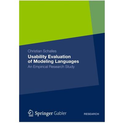 Gabler Usability Evaluation of Modeling Languages, Fachbücher von Christian Schalles Gabler Usability Evaluation of Modeling Languages, Fachbücher von Christian Schalles