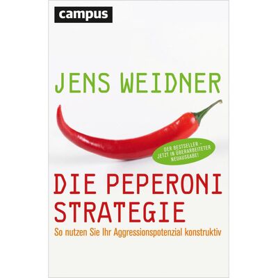 Campus, Ratgeber, Die Peperoni-Strategie (Deutsch, Jens Weidner, 2011) Campus, Ratgeber, Die Peperoni-Strategie (Deutsch, Jens Weidner, 2011)