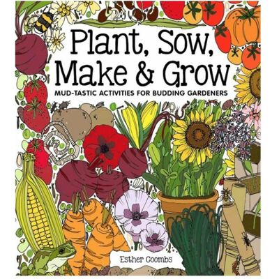 Button Books Plant, Sow, Make and Grow, Kinderbücher von Esther Coombs Button Books Plant, Sow, Make and Grow, Kinderbücher von Esther Coombs