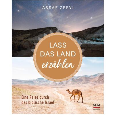 SCM Lass das Land erzählen, Sachbücher von Assaf Zeevi SCM Lass das Land erzählen, Sachbücher von Assaf Zeevi