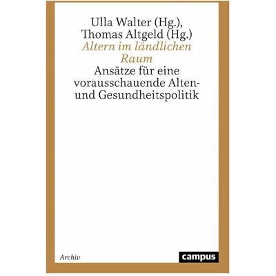 Campus Altern im ländlichen Raum, Fachbücher von Thomas Altgeld, Ulla Walter Campus Altern im ländlichen Raum, Fachbücher von Thomas Altgeld, Ulla Walter