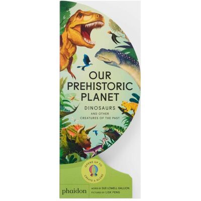 Phaidon Our Prehistoric Planet, Kinderbücher von Sue Lowell Gallion, Lisk Feng Phaidon Our Prehistoric Planet, Kinderbücher von Sue Lowell Gallion, Lisk Feng