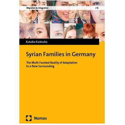 Nomos Syrian Families in Germany, Fachbücher von Kutaiba Kaidouha Nomos Syrian Families in Germany, Fachbücher von Kutaiba Kaidouha