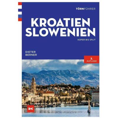 Delius Klasing Törnführer Kroatien und Slowenien, Reisebücher von Dieter Berner Delius Klasing Törnführer Kroatien und Slowenien, Reisebücher von Dieter Berner