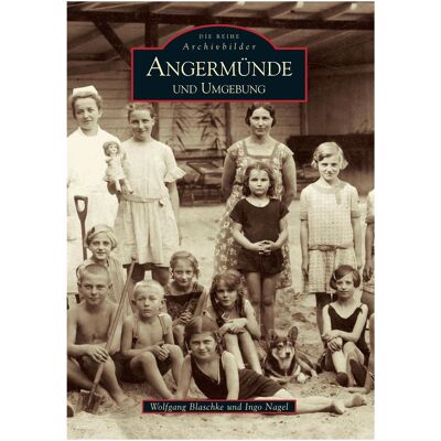 Sutton Angermünde und Umgebung, Sachbücher von Ingo Nagel, Wolfgang Blaschke Sutton Angermünde und Umgebung, Sachbücher von Ingo Nagel, Wolfgang Blaschke