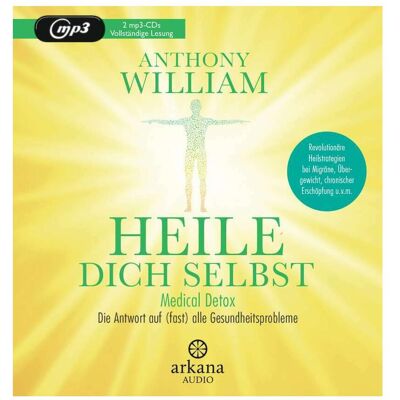 Arkana Heile dich selbst, Hörbücher von Anthony William, Jochen Lehner, Olaf Pessler Arkana Heile dich selbst, Hörbücher von Anthony William, Jochen Lehner, Olaf Pessler