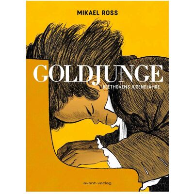 Avant Goldjunge, Belletristik von Mikael Ross Avant Goldjunge, Belletristik von Mikael Ross