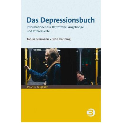 Balance Das Depressionsbuch, Fachbücher von Tobias Teismann, Sven Hanning Balance Das Depressionsbuch, Fachbücher von Tobias Teismann, Sven Hanning