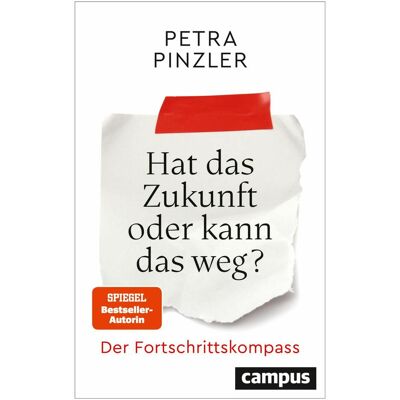 Campus Hat das Zukunft oder kann das weg?, Sachbücher von Petra Pinzler Campus Hat das Zukunft oder kann das weg?, Sachbücher von Petra Pinzler