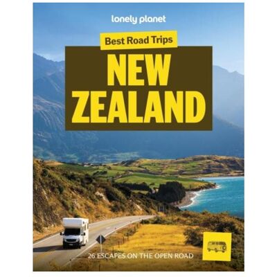 Best Road Trips New Zealand, Reisebücher von Lonely Planet, Monique Perrin, Tasmin Waby, Ashlyn Oswalt, Collectif, Dragicevich Peter, Bain Andrew, Atkinson Brett, Rawlings-Way Charles Best Road Trips New Zealand, Reisebücher von Lonely Planet, Monique Perrin, Tasmin Waby, Ashlyn Oswalt, Collectif, Dragicevich Peter, Bain Andrew, Atkinson Brett, Rawlings-Way Charles
