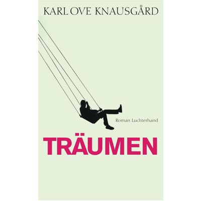 Luchterhand Träumen, Belletristik von Karl Ove Knausgård Luchterhand Träumen, Belletristik von Karl Ove Knausgård