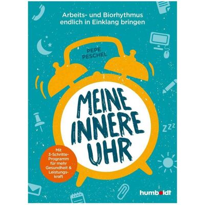 Humboldt Meine innere Uhr, Ratgeber von Pepe Peschel Humboldt Meine innere Uhr, Ratgeber von Pepe Peschel