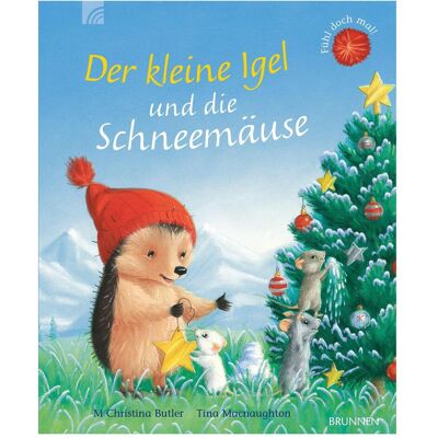 Brunnen Der kleine Igel und die Schneemäuse, Kinderbücher von M Christina Butler Brunnen Der kleine Igel und die Schneemäuse, Kinderbücher von M Christina Butler