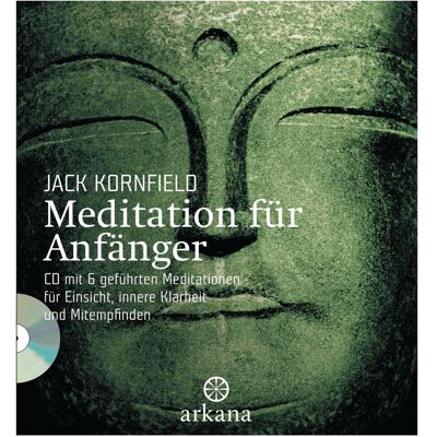 Arkana Meditation für Anfänger, Ratgeber von Jack Kornfield Arkana Meditation für Anfänger, Ratgeber von Jack Kornfield