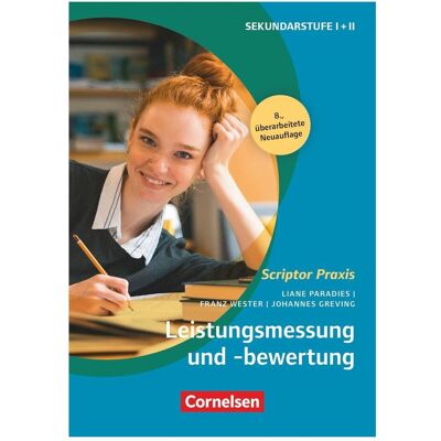 Cornelsen Scriptor Praxis, Leistungsmessung und - bewertung (8., überarbeitete Auflage), Buch, Fachbücher von Johannes Greving, Liane Paradies, Franz Wester Cornelsen Scriptor Praxis, Leistungsmessung und - bewertung (8., überarbeitete Auflage), Buch, Fachbücher von Johannes Greving, Liane Paradies, Franz Wester