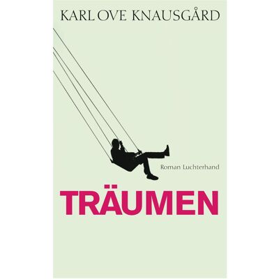 Luchterhand Träumen, Belletristik von Karl Ove Knausgård Luchterhand Träumen, Belletristik von Karl Ove Knausgård