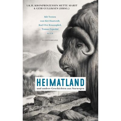 Luchterhand Heimatland, Belletristik von Gabriele Haefs, Paul Berf, Hinrich Schmidt-Henkel, Ina Kronenberger, Ulrich Sonnenberg, Uli Aumüller, Geir Gulliksen, Elke Ranzinger, I.K.H. Gulliksen Kronprinzessin Mette-Marit, Kronprinzessin Mette-Marit Luchterhand Heimatland, Belletristik von Gabriele Haefs, Paul Berf, Hinrich Schmidt-Henkel, Ina Kronenberger, Ulrich Sonnenberg, Uli Aumüller, Geir Gulliksen, Elke Ranzinger, I.K.H. Gulliksen Kronprinzessin Mette-Marit, Kronprinzessin Mette-Marit