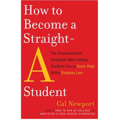Penguin Random House How to Become a Straight-A Student, Ratgeber von Cal Newport Penguin Random House How to Become a Straight-A Student, Ratgeber von Cal Newport