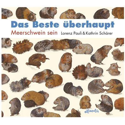 Orell Füssli Das Beste überhaupt, Kinderbücher von Lorenz Pauli Orell Füssli Das Beste überhaupt, Kinderbücher von Lorenz Pauli
