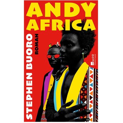 rororo Andy Africa, Belletristik von Volker Oldenburg, Stephen Buoro rororo Andy Africa, Belletristik von Volker Oldenburg, Stephen Buoro