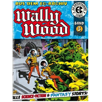 EC Archiv 3, Comics + Manga von Wally Wood EC Archiv 3, Comics + Manga von Wally Wood