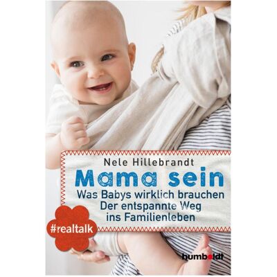 Humboldt Mama sein, Fachbücher von Nele Hillebrandt Humboldt Mama sein, Fachbücher von Nele Hillebrandt