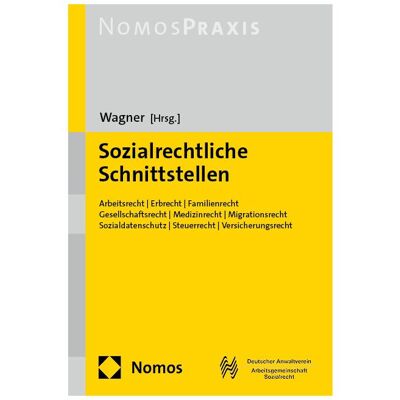 Nomos Sozialrechtliche Schnittstellen, Fachbücher von Christian Wagner Nomos Sozialrechtliche Schnittstellen, Fachbücher von Christian Wagner